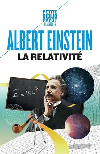 La Relativité: Théorie de la relativité restreinte et générale von PAYOT